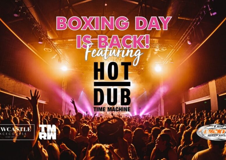 Boxing Day is back Featuring Hot Dub Time Machine